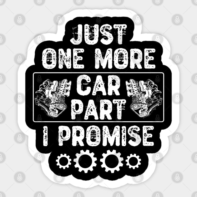 Just One More Car Part I Promise Sticker by Yyoussef101